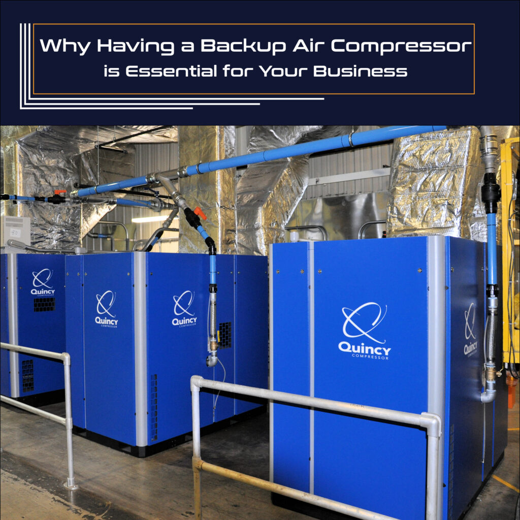 Why Having a Backup Air Compressor is Essential for Your Business